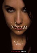 Melissa P. (Melissa Panarello) - La Bugiarda (2013)