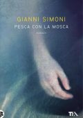 Gianni Simoni - Pesca con la mosca (2012)