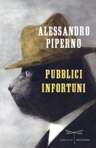 Alessandro Piperno – Pubblici infortuni (2013)