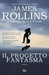 James Rollins, Grant Blackwood – Il progetto fantasma (2016)