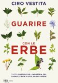 Ciro Vestita - Guarire con le erbe (2016)