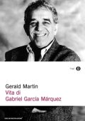 Gerald Martin - Vita di Gabriel García Márquez (2013)
