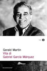 Gerald Martin – Vita di Gabriel García Márquez (2013)