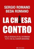 Sergio Romano, Beda Romano - La Chiesa contro (2012)