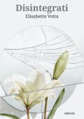 img Elisabetta Votta - Disintegrati (2020)