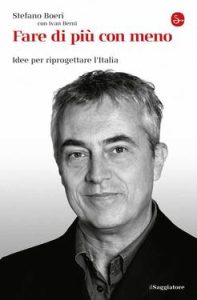 Stefano Boeri, Ivan Berni – Fare di più con meno (2012)