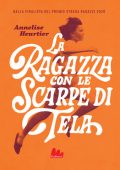 Annelise Heurtier - La ragazza con le scarpe di tela (2020)
