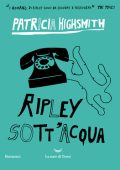 Patricia Highsmith - Ripley sott'acqua (2020)