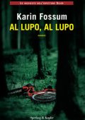 Karin Fossum - Al lupo, al lupo (2011)