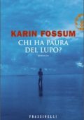 Karin Fossum - Chi ha paura del lupo? (2005)
