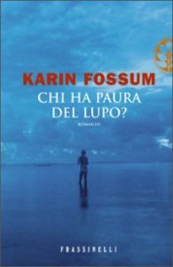 Karin Fossum – Chi ha paura del lupo? (2005)