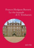 Frances Hodgson Burnett - La vita inusuale di T. Tembarom (2017)
