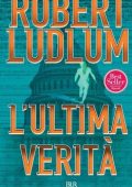 Robert Ludlum - L'ultima verità (2012)
