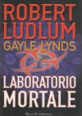 Robert Ludlum - Laboratorio mortale (2012)