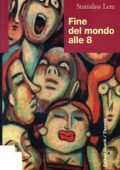 Stanislaw Lem - Fine del mondo alle 8 (1998)