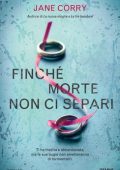 Jane Corry - Finché morte non ci separi (2020)