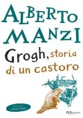 img Alberto Manzi - Grogh, storia di un castoro (2011)