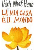 Thich Nhat Hanh - La mia casa è il mondo (2020)