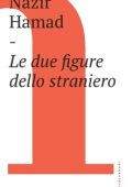 Nazir Hamad - Le due figure dello straniero (2019)