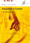 Robert van Gulik - Assassinio a Canton (2012)