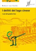 Robert van Gulik - I delitti del lago cinese (2015)