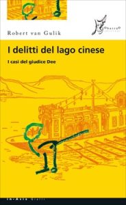 Robert van Gulik – I delitti del lago cinese (2015)