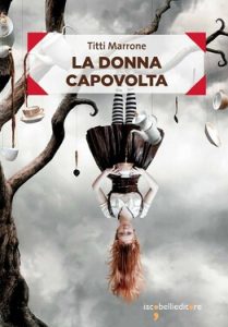 Titti Marrone – La donna capovolta (2019)