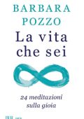 Barbara Pozzo - La vita che sei (2014)