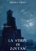 img Michela Tafelli - La stirpe di Zoltan (2015)