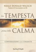 Neale Donald Walsch - La tempesta prima della calma (2012)