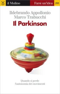 Ildebrando Appollonio, Marco Trabucchi – Il Parkinson (2012)