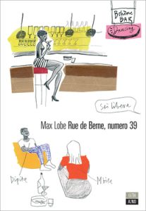Max Lobe – Rue de Berne, numero 39 (2019)