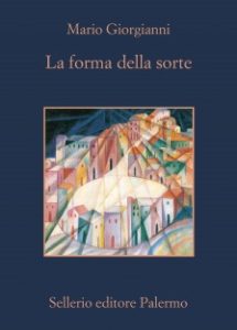 Mario Giorgianni – La forma della sorte (2012)