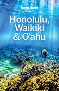Lonely Planet – Honolulu Waikiki & Oahu (Travel Guide)  (2017) ENG