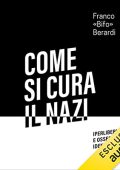Franco Berardi - Come si cura il nazi (2022) (mp3 - 128 kbps)