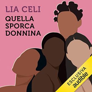 Lia Celi – Quella sporca donnina (2022) (mp3 – 128 kbps)