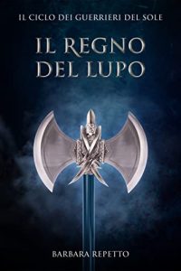 Barbara Repetto – Il Regno del Lupo (2022)
