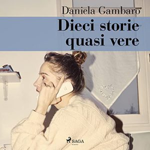Daniela Gambaro – Dieci storie quasi vere (2022) (mp3 – 128 kbps)