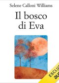 Selene Calloni Williams - Il bosco di Eva (2022) (mp3 - 128 kbps)