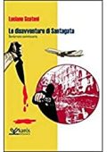 Luciano Scateni  - Le disavventure di Santagata. Bentornato commissario (2010)