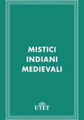 Aa. Vv. - Mistici indiani medievali (2013) UTET