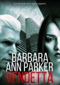 Barbara Ann Parker - Vendetta (2022)