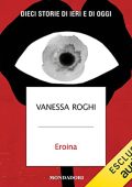 Vanessa Roghi - Eroina꞉ Dieci storie di ieri e di oggi (2022) (mp3 - 128 kbps)