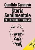 Candido Cannavò - Storia sentimentale dello sport italiano (2022) (mp3 - 128 kbps)