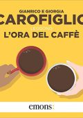 Gianrico Carofiglio, Giorgia Carofiglio - L'ora del caffè (2022) (mp3 - 128 kbps)