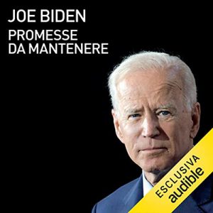 Joe Biden – Promesse da mantenere (2022) (mp3 – 128 kbps)