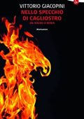Vittorio Giacopini - Nello specchio di Cagliostro (2013)