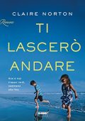 Claire Norton - Ti lascerò andare (2018)