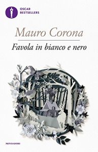 Mauro Corona – Favola in bianco e nero (2015)
