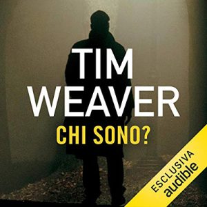 Tim Weaver – Chi sono (2019) (mp3 – 128 kbps)